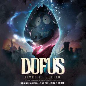 Dofus livre 1 : Julith (Bande originale du film)