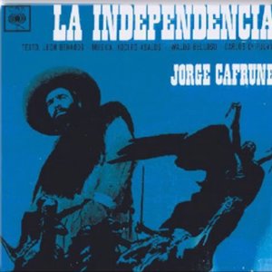 Jorge Cafrune Cronología - La Independencia (1966)