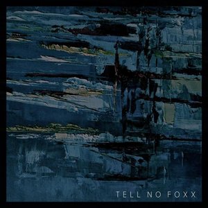 Tell No Foxx - EP