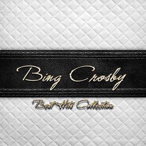 Best Hits Collection of Bing Crosby