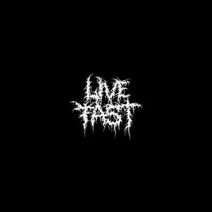 Live Fast