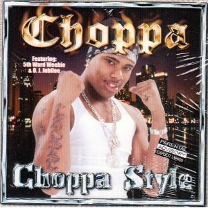 Choppa Style