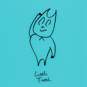Little Tooth - Single