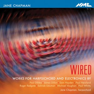 Wired (Works For Harpsichord and Electronics)