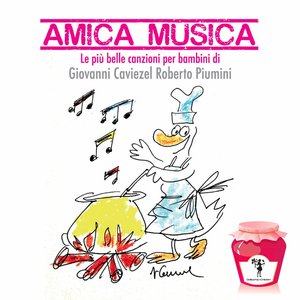 Amica musica (Le più belle canzoni per bambini)