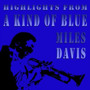 Highlights From a Kind Of Blue