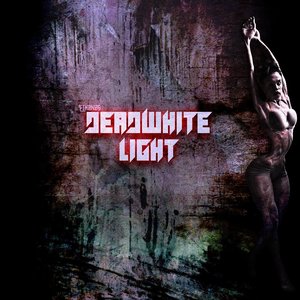 Deadwhite Light - Single