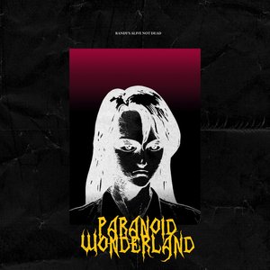 Paranoid Wonderland