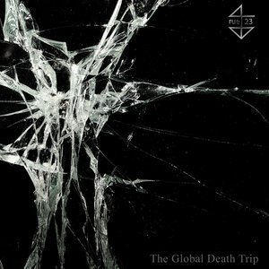 "The Global Death Trip"