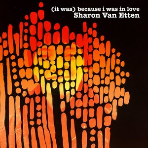 (It Was) Because I Was in Love