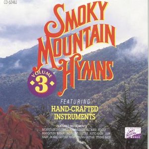 Smoky Mountain Hymns, Vol. 3