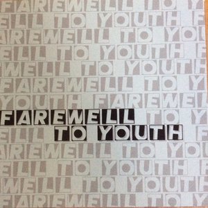 Farewell To Youth