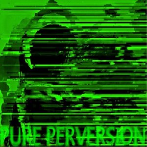 Pure Perversion