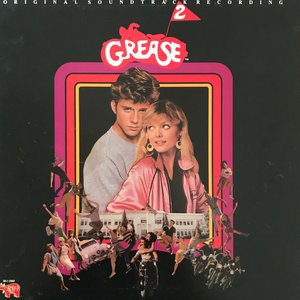 Grease 2 (Original Soundtrack Recording)