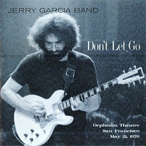 Don't Let Go (Orpheum Theatre, San Francisco, May 21, 1976)