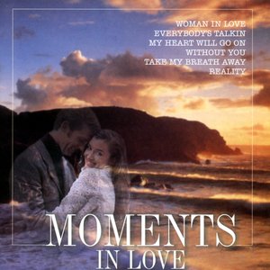 Moments in Love