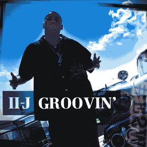 II-J GROOVIN'