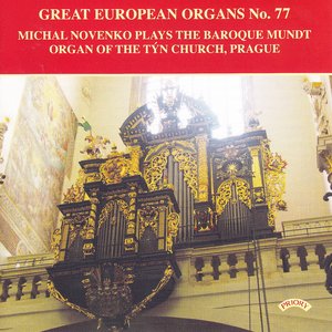 Great European Organs No. 77/ The Baroque Mundt Organ of the Tyn Church, Prague