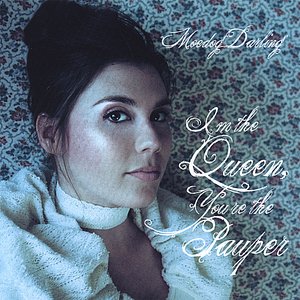 I'm the Queen, You're the Pauper