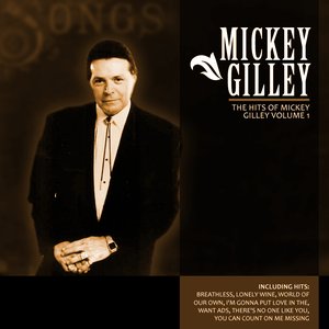 The Hits Of Mickey Gilley Volume 1
