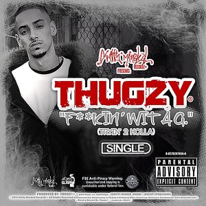 F**kin' Wit a G (Tryin' 2 Holla) - Single