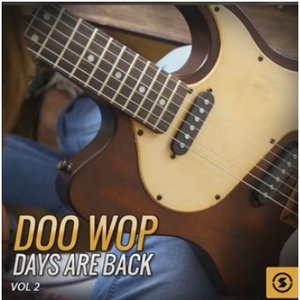 Doo Wop Days Are Back, Vol. 2