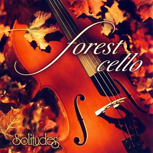 Forest Cello