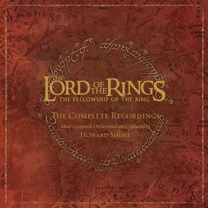 The Lord of the Rings: The Fellowship of the Ring – The Complete Recordings