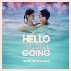 Hello I Must Be Going (Soundtrack from the Motion Picture)