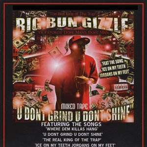 U Don't Grind U Don't Shine, Vol. 2: The Real King Of The Trap