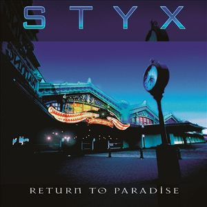Styx - Return to Paradise - Zortam Music