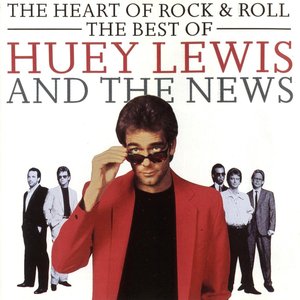 The Heart Of Rock & Roll (The Best Of Huey Lewis And The News)