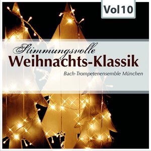 Stimmungsvolle Weihnachts-Klassik, Vol. 10