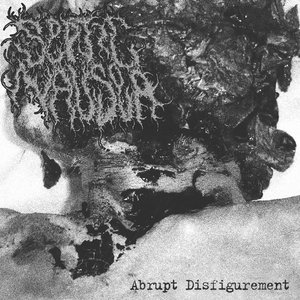 Abrupt Disfigurement