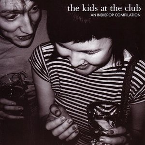 “The Kids at the Club: An Indiepop Compilation”的封面