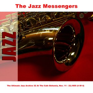 The Ultimate Jazz Archive 32 At The Cafe Bohemia, Nov. 11 - 23,1955 (4 Of 4)