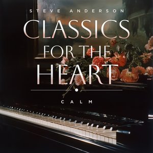 Classics For The Heart: Calm