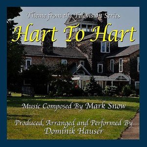Hart To Hart - Theme from the TV Series (feat. Dominik Hauser) - Single