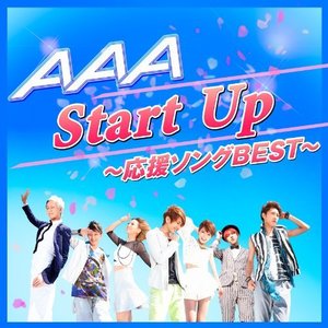 AAA Start Up~応援ソングBEST~