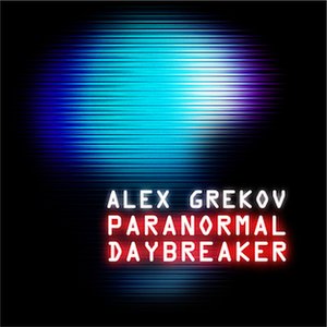 Paranormal Daybreaker EP