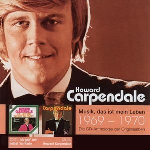 Anthologie Vol. 1: Ich Geb' Mir Selbst 'Ne Party / Howard Carpendale