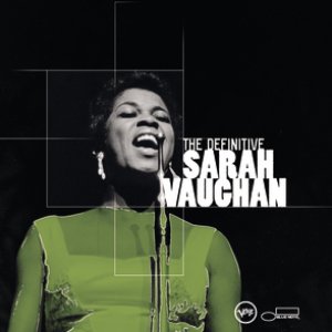 The Definitive Sarah Vaughan