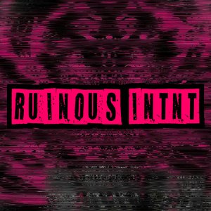 RUINOUS INTNT