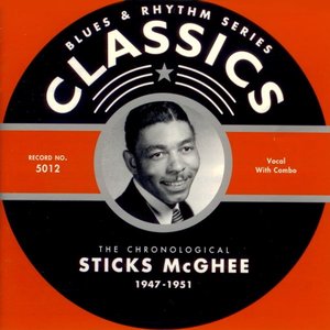 Blues & Rhythm Series: The Chronological Sticks McGhee 1947-1951