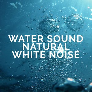 Water Sound Natural White Noise için avatar
