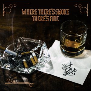 Where There's Smoke, There's Fire