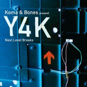 Koma & Bones Present: Y4K - Next Level Breaks