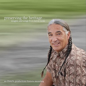 Preserving the Heritage ... Insights and Songs From Kevin Locke