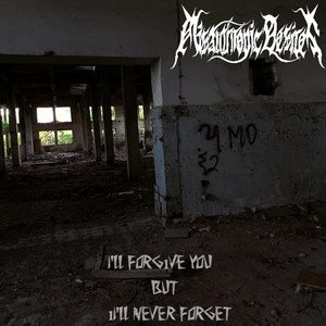 I'll Forgive You but I'll Never Forget - Single