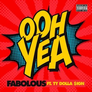 Ooh Yea (feat. Ty Dolla $ign)
